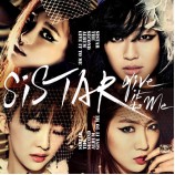 SISTAR - Give It To Me