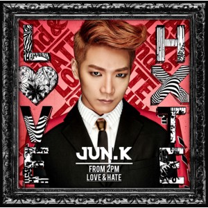 Jun.K (2PM) - Love & Hate