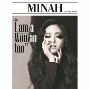 MINA (Girl's Day) - I am a Woman Too